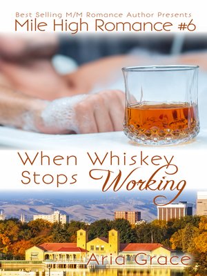 When Whiskey Stops Working - ebook